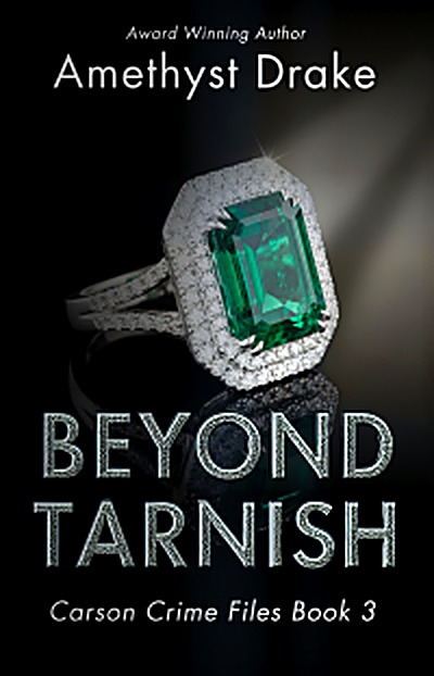 Cover of Beyond Tarnish (Carson Crime Files Book 3) by Amethyst Drake