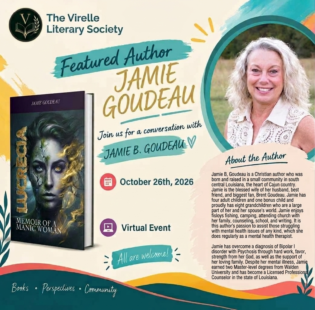 The Virelle Literary Society invites everyone to a virtual conversation with featured author Jamie B. Goudeau, author of Memoir of a Manic Woman, on October 26th, 2026.