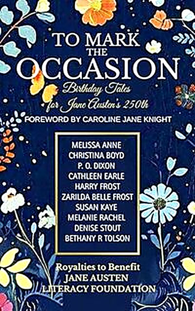 Cover of To Mark the Occasion: Birthday Tales for Jane Austen's 250th by Zarilda Belle Frost