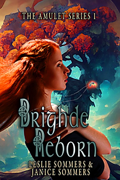Cover of Brighde Reborn (The Amulet Series Book 1) by Leslie Sommers