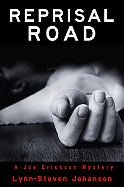 Cover of Reprisal Road: A Joe Erickson Mystery by Lynn-Steven Johanson