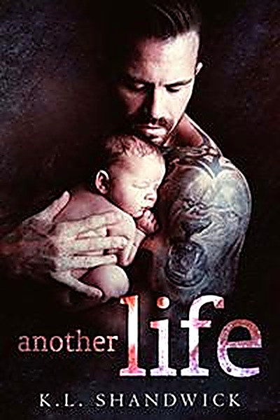 Cover of Another Life by K.L. Shandwick