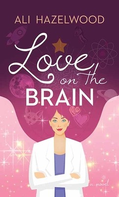 Cover of Love on the Brain by Ali Hazelwood
