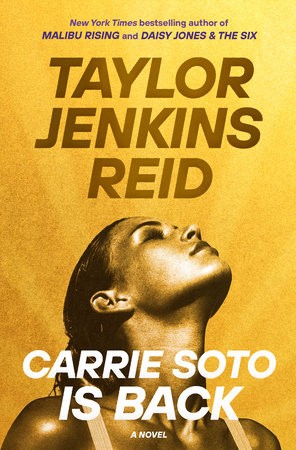 Cover of Carrie Soto Is Back by Taylor Jenkins Reid