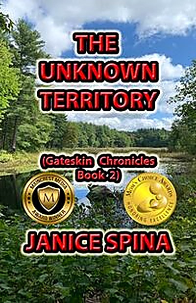 Cover of The Unknown Territory: Gateskin Chronicles Book 2 by Janice Spina