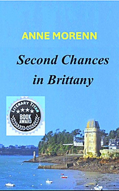 Cover of Second Chances in Brittany (Brittany series 1) by Anne Morenn