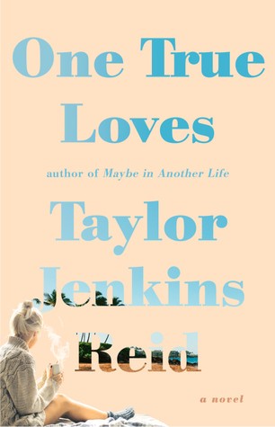 Cover of One True Loves by Taylor Jenkins Reid