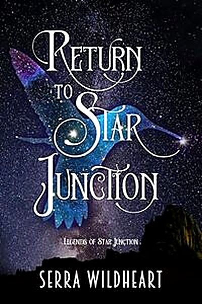 Cover of Return to Star Junction (Legends of Star Junction Book 1) by Serra Wildheart