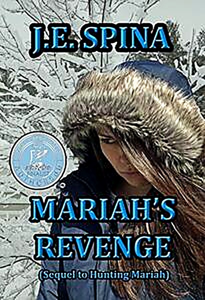 Cover of Mariah's Revenge (Sequel to Hunting Mariah) by Janice Spina  JE Spina