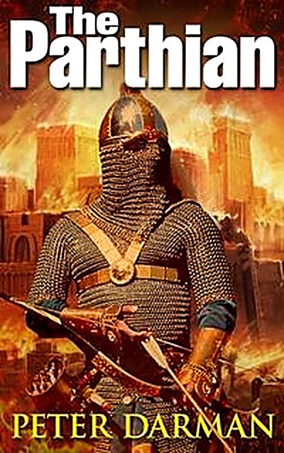 Cover of The Parthian (Parthian Chronicles Book 1) by Peter Darman