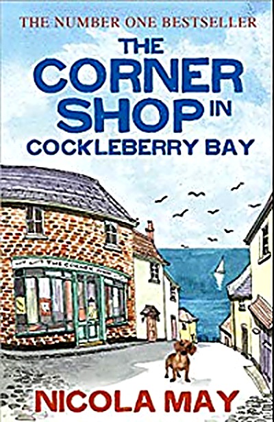 Cover of The Corner Shop in Cockleberry Bay: An uplifting original and touching romantic comedy by Nicola May