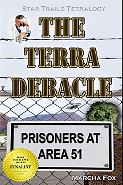 Cover of The Terra Debacle: Prisoners at Area 51 by Marcha Fox