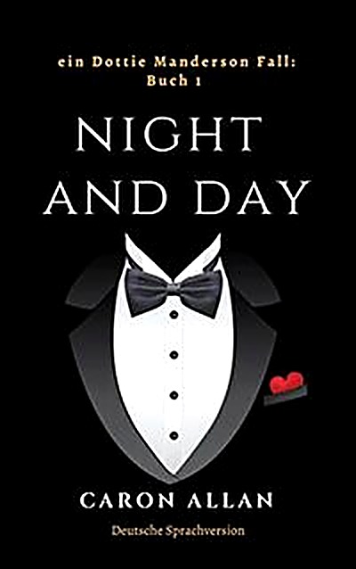 Cover of Night and Day: Ein Dottie-Manderson-Fall: Buch 1 (German Edition) by Caron Allan