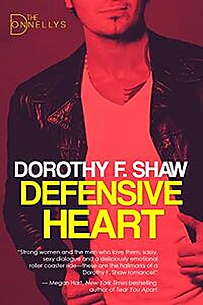 Cover of Defensive Heart: The Donnellys book 2 by Dorothy F. Shaw
