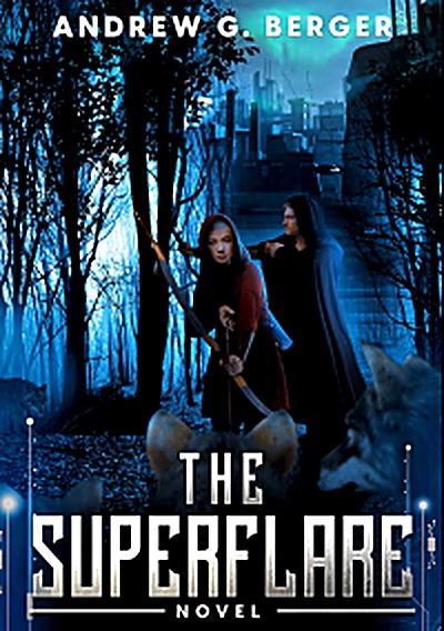 Cover of THE SUPERFLARE by Andrew G. Berger