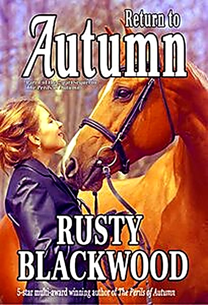 Cover of Return to Autumn: Part 1 of the 2-part sequel to The Perils of Autumn by Rusty Blackwood