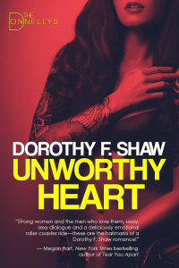 Cover of Unworthy Heart: The Donnellys - Book 1 by Dorothy F. Shaw