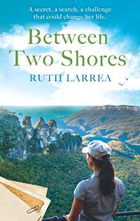 Cover of Between Two Shores by Ruth Larrea