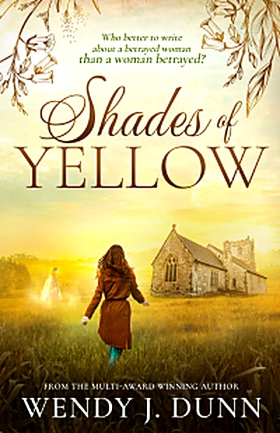 Cover of Shades of Yellow by Wendy J Dunn