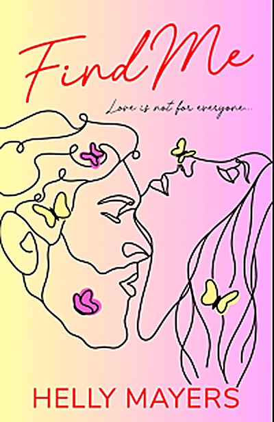 Cover of Find Me: A spicy, slow-burn romantic comedy that promises ALL the summer feels (The Danube River series Book 1) by Helly Mayers