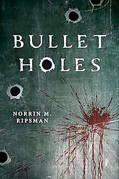 Cover of Bullet Holes by Norrin M. Ripsman